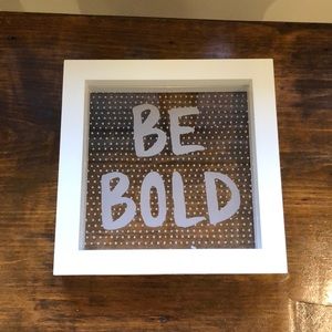 “Be Bold” Light up Wall Decor